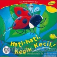 Image of Hati-hati, kepik kecil! = look out, ladybird!