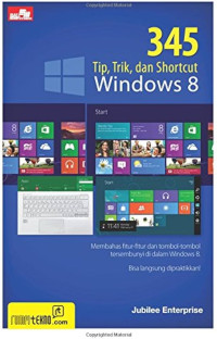 Image of 345 tip, trik, dan shortcut windowa 8: membahas fitur-fitur dan tombol-tombol tersembunyi di dalam windows 8