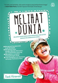 Image of Melihat dunia: delapan tahun pergulatan memahami anak gifted dengan keluarbiasaan ganda