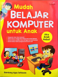 Image of Mudah belajar komputer untuk anak