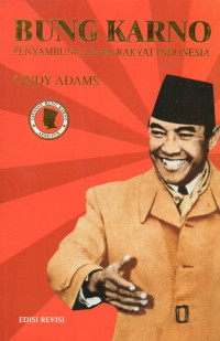Image of Bung Karno : Penyambung Lidah Rakyat Indonesia