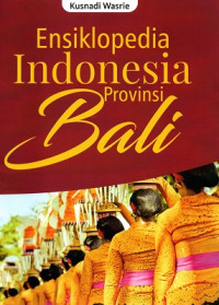 Image of Ensiklopedia Indonesia Provinsi Bali