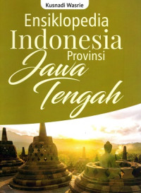 Image of Ensiklopedia Indonesia Provinsi Jawa Tengah