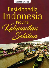 Image of Ensiklopedia Indonesia Provinsi Kalimantan Selatan