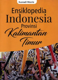 Image of Ensiklopedia Indonesia Provinsi Kalimantan Timur