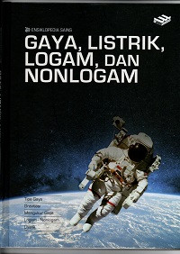Image of Ensiklopedia Sains: Gaya, Listrik, Logam, dan Nonlogam