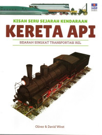 Image of Kereta Api : Sejarah Singkat Transportasi Rel