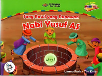 Image of Sang Rasul yang Rupawan : Nabi Yusuf AS