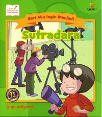 Image of Seri aku ingin menjadi: Sutradara