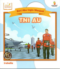 Image of Seri aku ingin menjadi: TNI AU