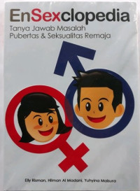 Image of Ensexclopedia: tanya jawab masalah pubertas dan seksualitas remaja